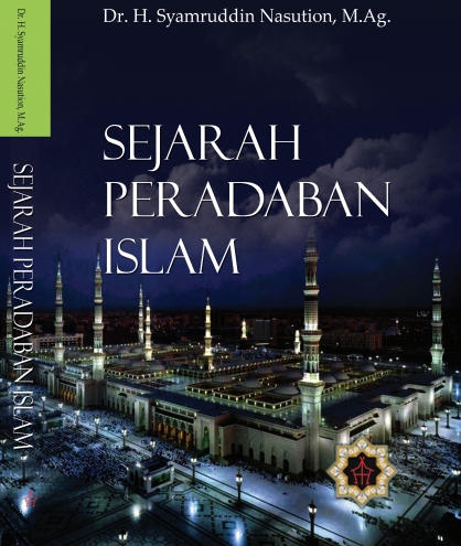 SEJARAH PERADABAN ISLAM 1